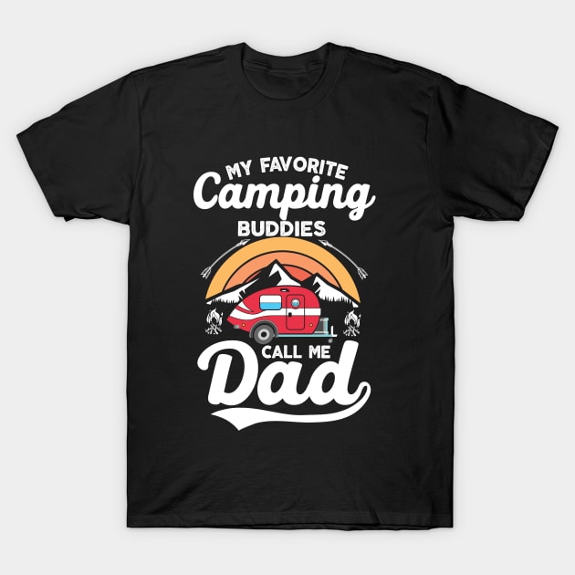 My favorite camping buddies call me dad retro camping T-Shirt by UNXart